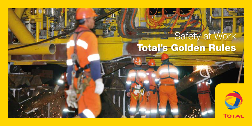 Safety at Work Total's Golden Rules