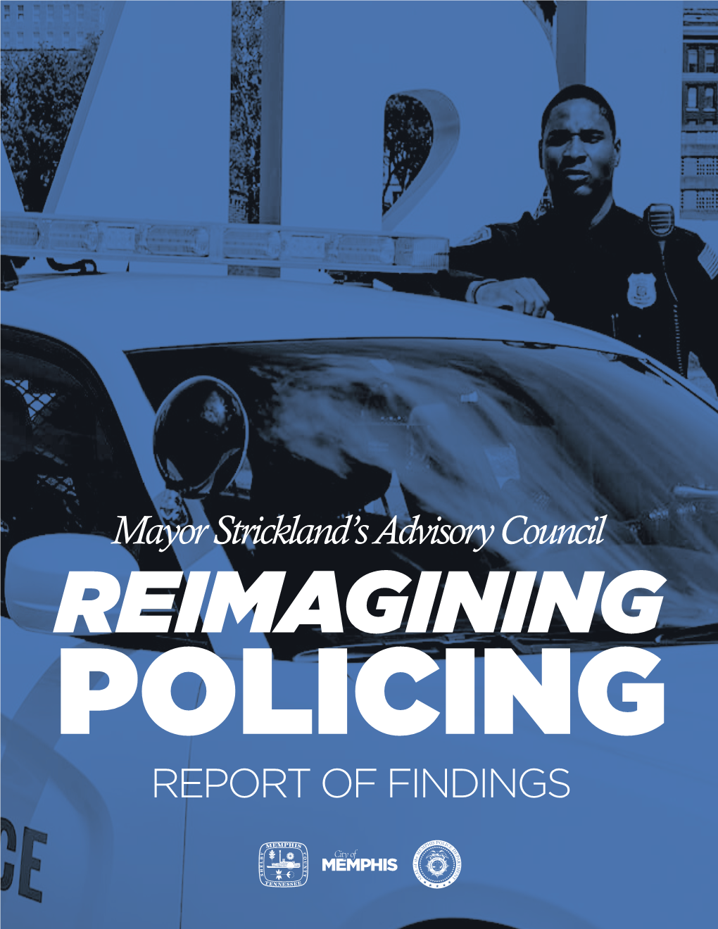 Mayor Strickland's Advisory Council REPORT of FINDINGS