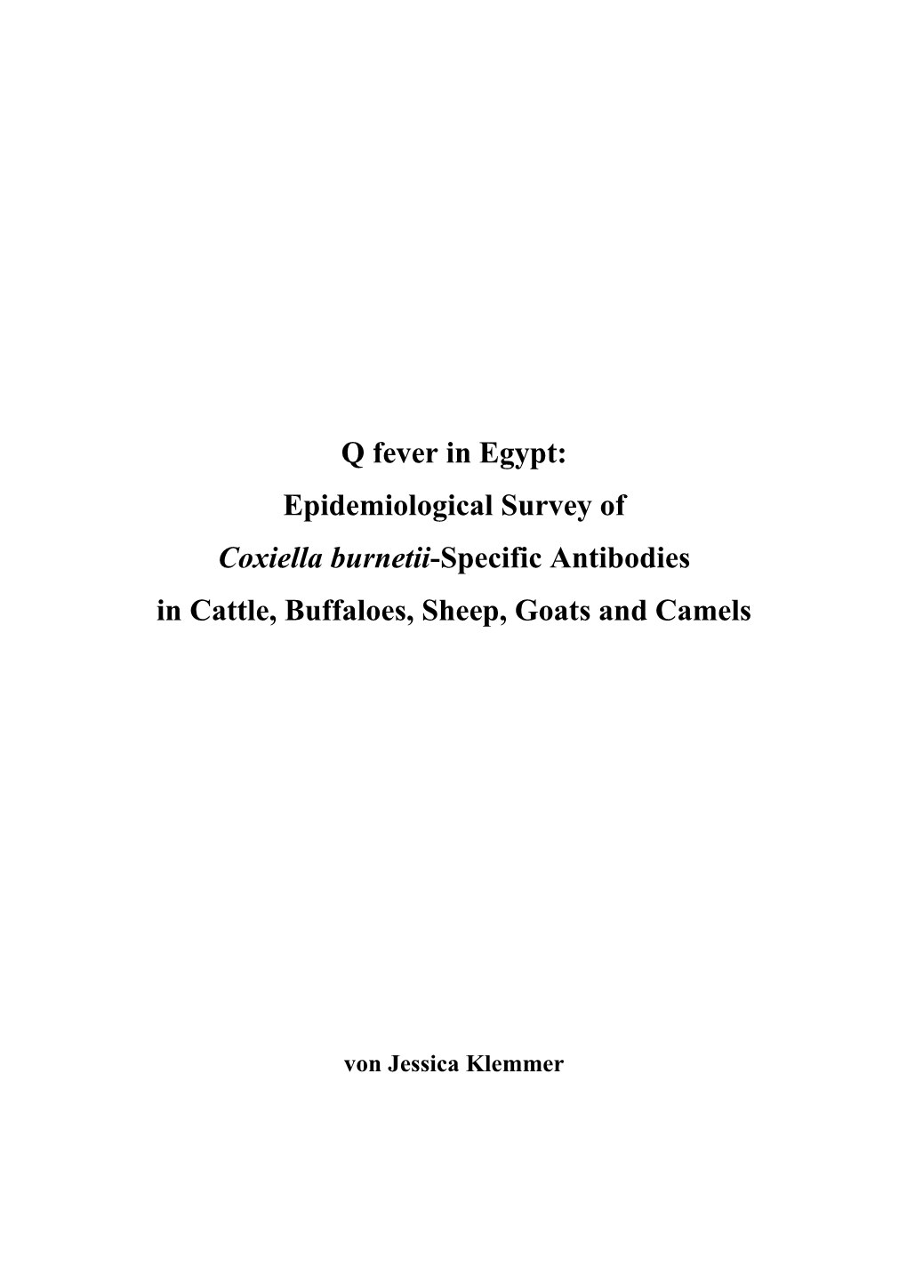 Q Fever in Egypt: Epidemiological Survey of Coxiella Burnetii-Specific Antibodies in Cattle, Buffaloes, Sheep, Goats and Camels