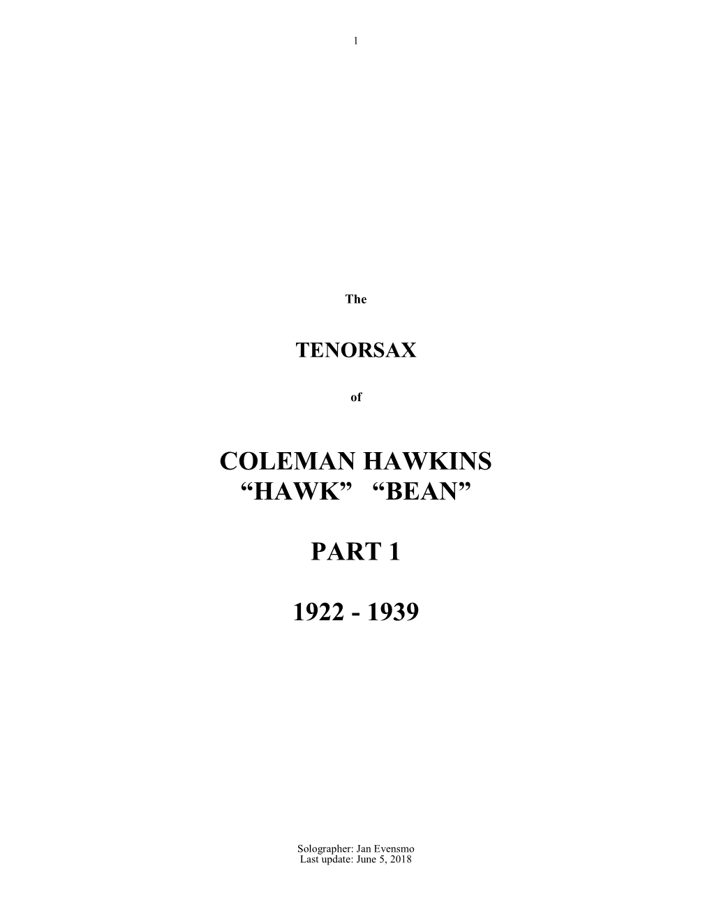 Coleman Hawkins “Hawk” “Bean”