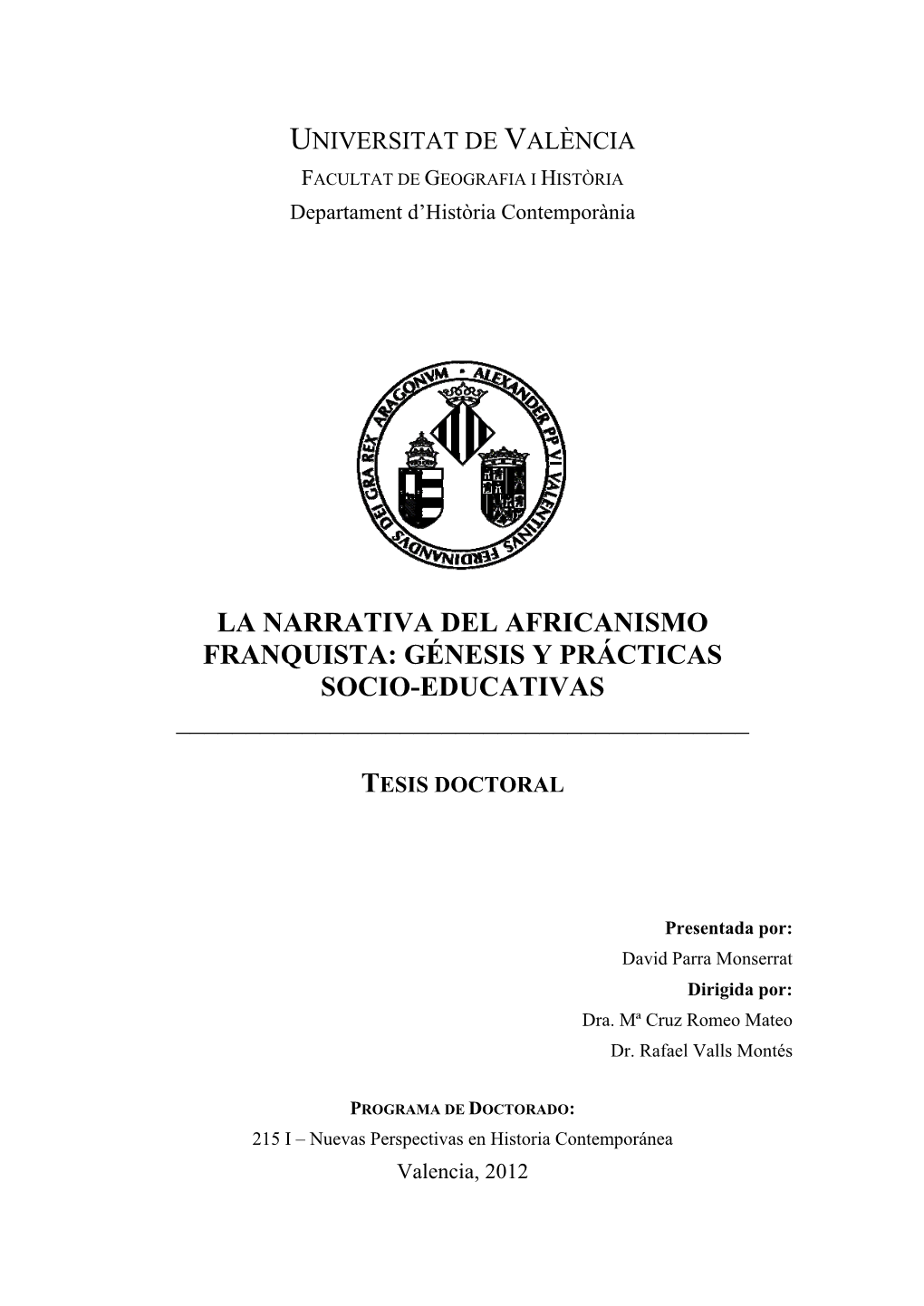 La Narrativa Del Africanismo Franquista: Génesis Y Prácticas Socio-Educativas ______