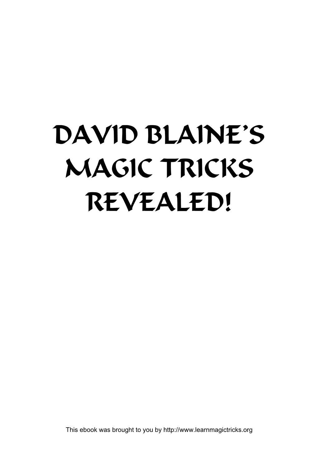 David Blaine's Magic Tricks Revealed