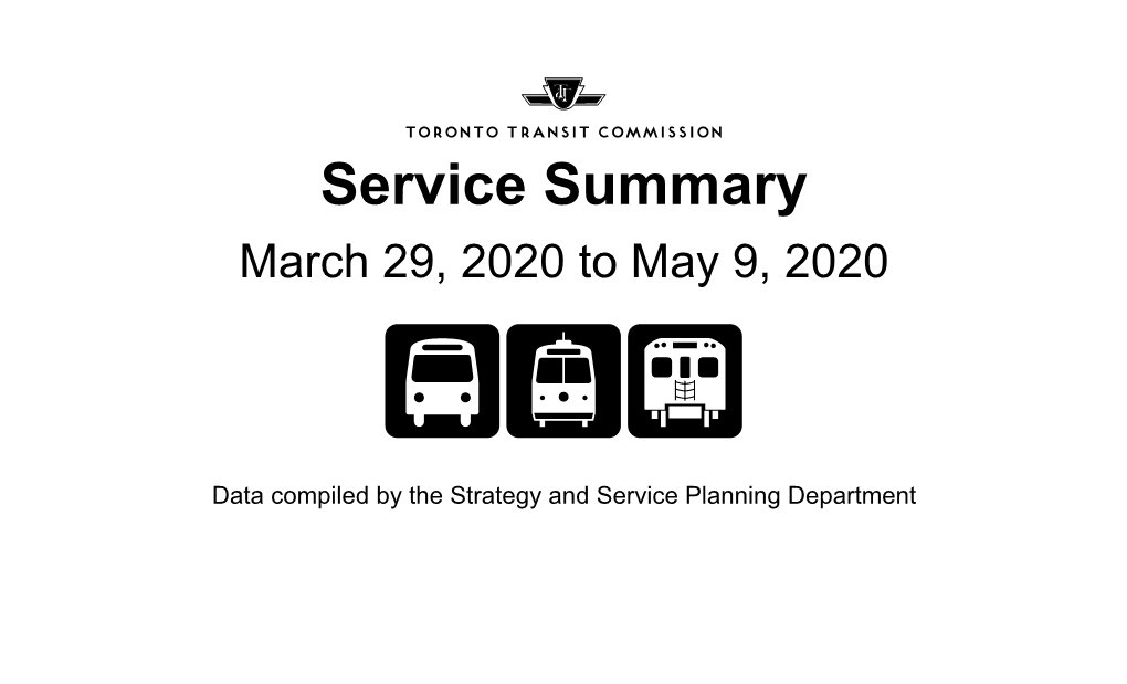 Service Summary March 29, 2020 to May 9, 2020