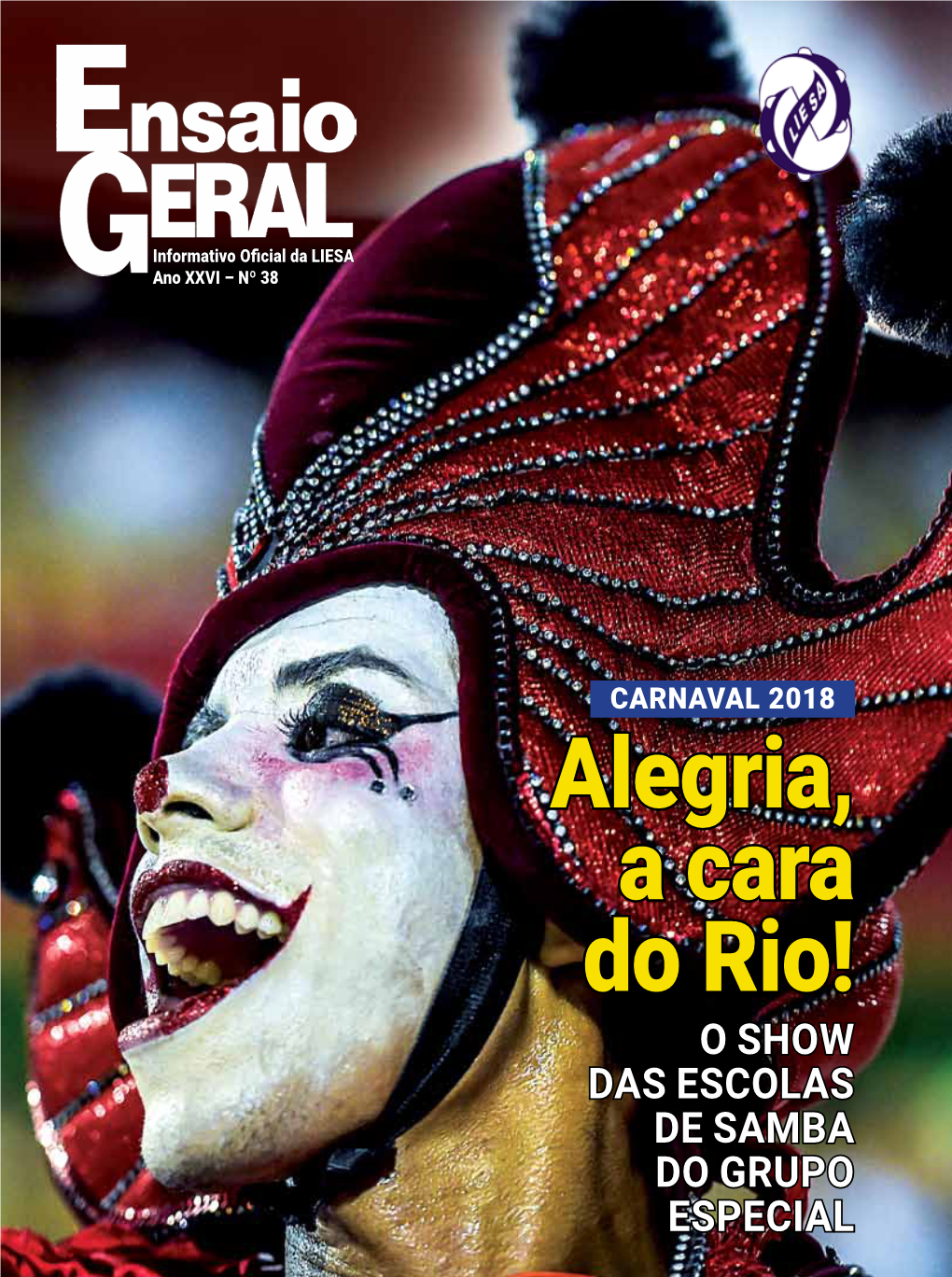 Alegria, a Cara Do Rio! O Show Das Escolas DE SAMBA Do Grupo Especial Ensaiogeral 1 BRADESCO