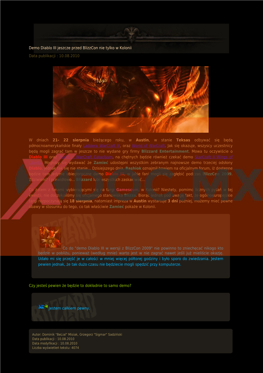Demo Diablo III Jeszcze Przed Blizzcon Nie Tylko W Kolonii Data Publikacji : 10.08.2010 W Dniach 21- 22 Sierpnia Bieżącego R