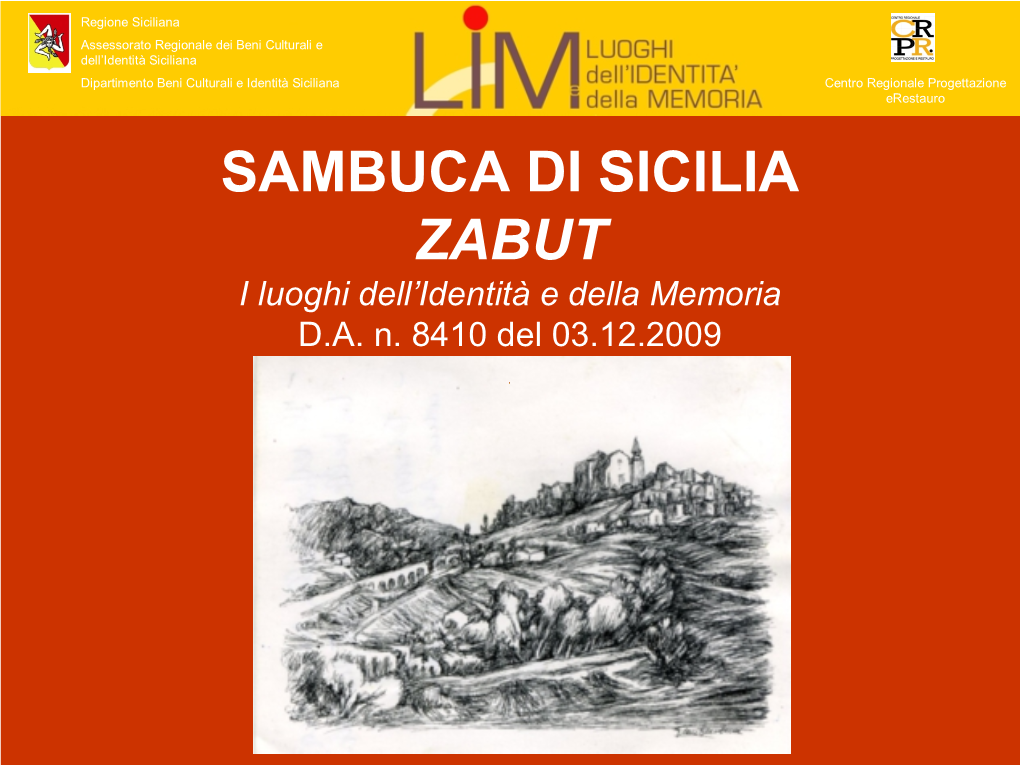 SAMBUCA DI SICILIA ZABUT I Luoghi Dell’Identità E Della Memoria D.A