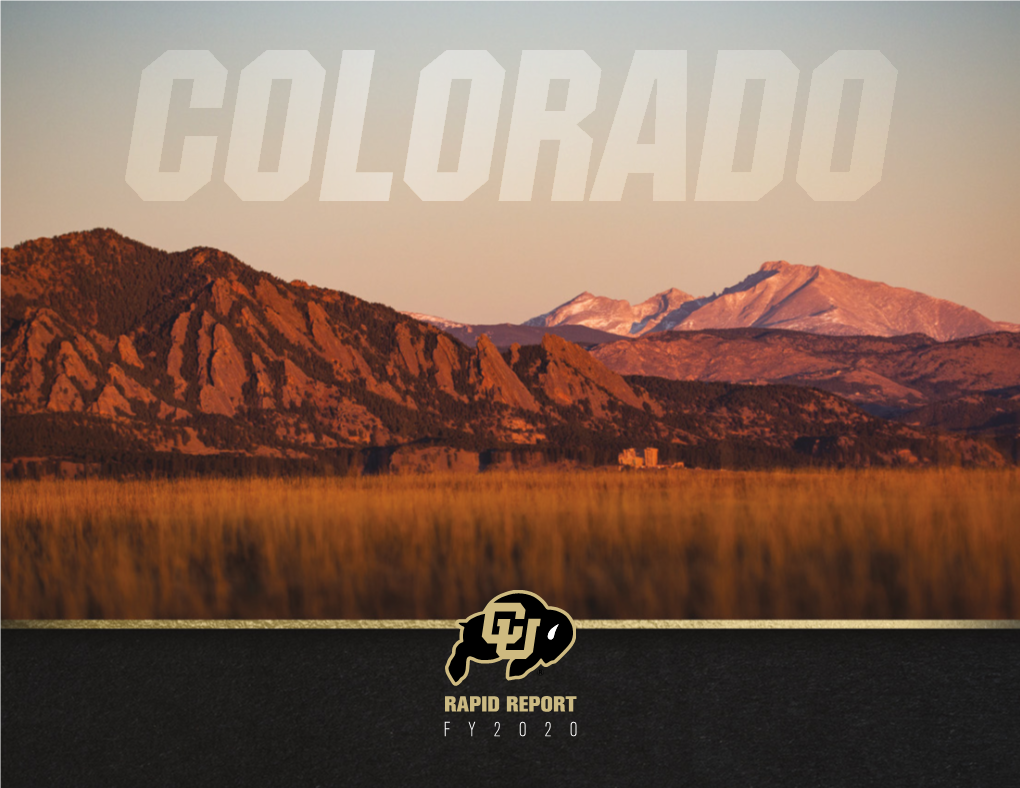 RAPID REPORT FY2020 the Pride and Tradition of the Colorado Buffaloes Will Not Be Entrusted to the Timid Or the Weak