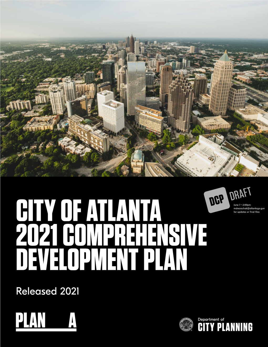 CITY of ATLANTA 2021 COMPREHENSIVE DEVELOPMENT PLAN Released June 2021 Draft 1