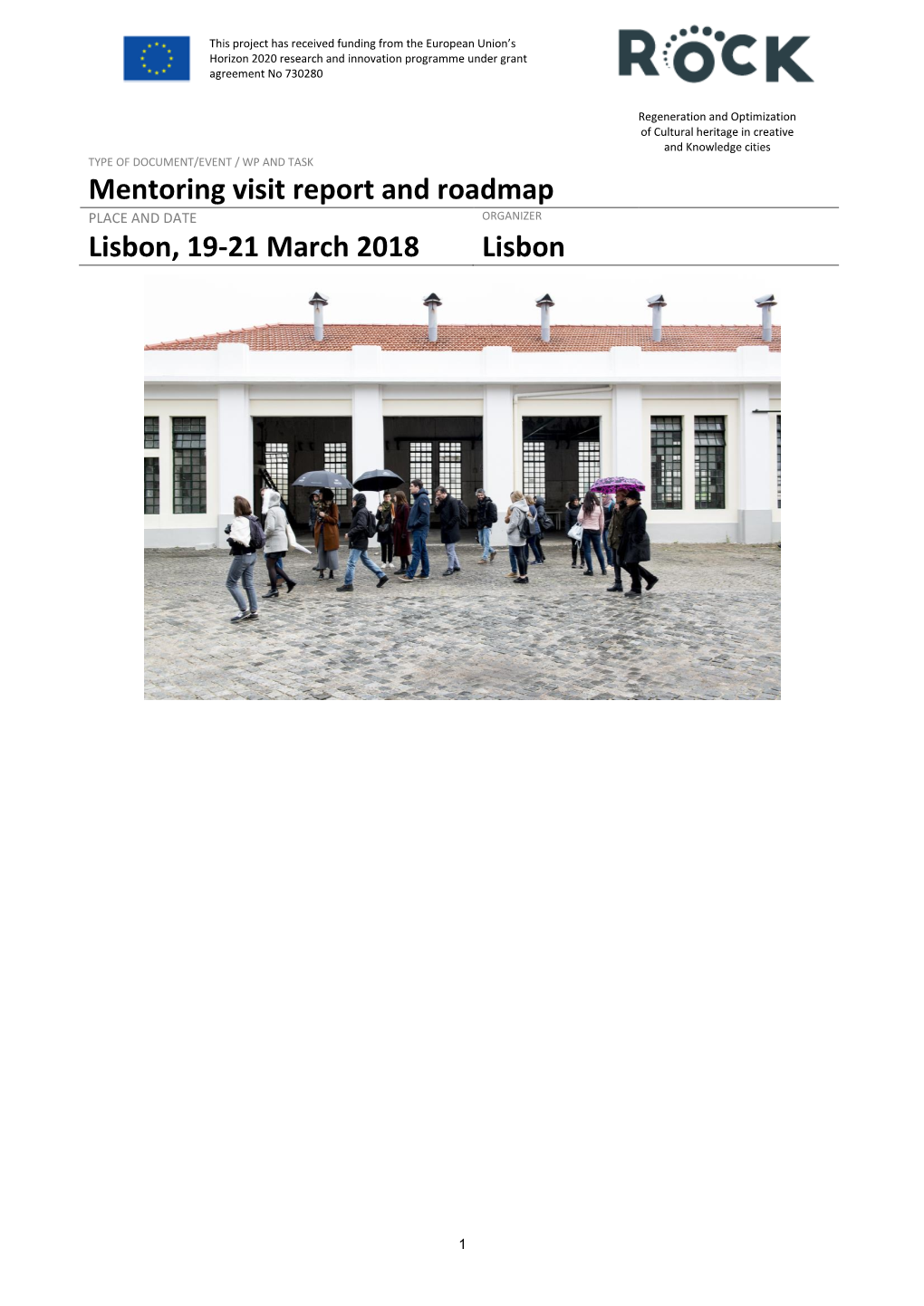 Mentoring Visit Report and Roadmap Lisbon, 19-21 March 2018 Lisbon