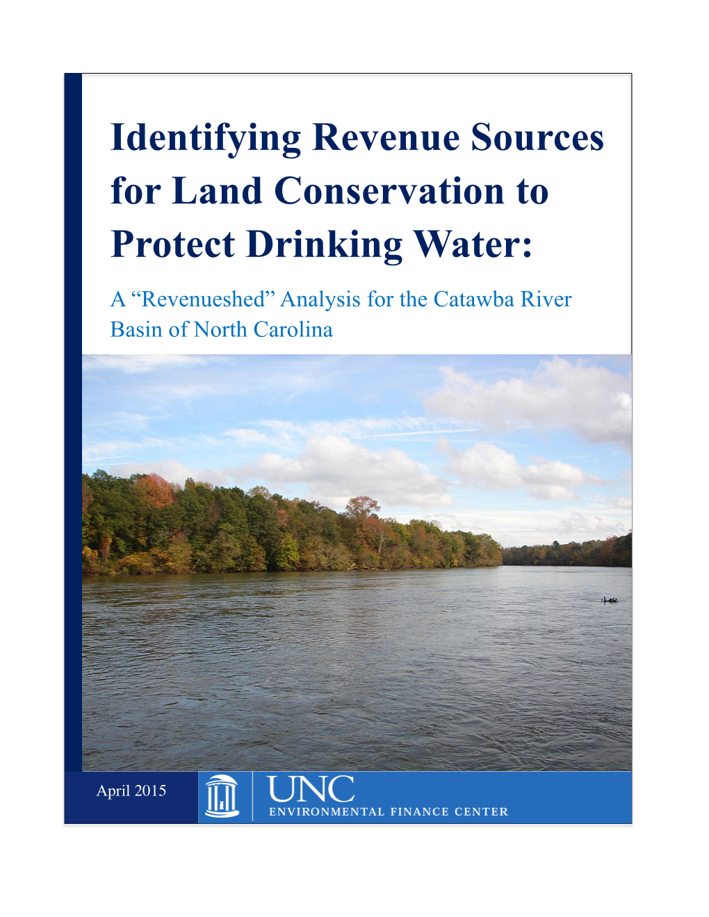 Identifying Revenue Sources for Land Conservation to Protect Drinking Water: a “Revenueshed” Analysis for the Catawba River Basin of North Carolina