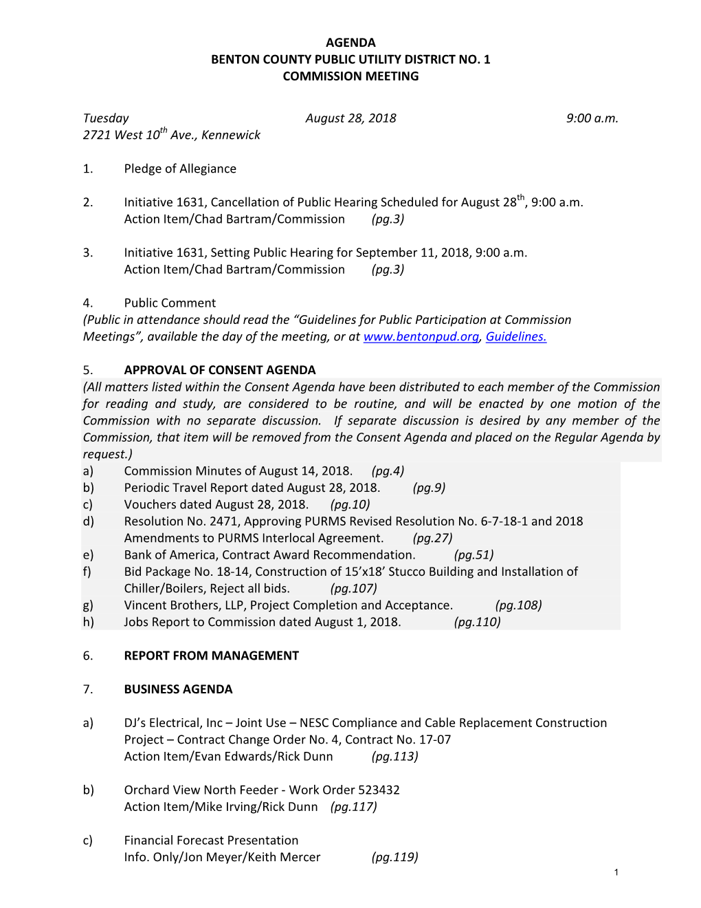 AGENDA BENTON COUNTY PUBLIC UTILITY DISTRICT NO. 1 COMMISSION MEETING Tuesday August 28, 2018 9:00 A.M. 2721 West 10Th Ave