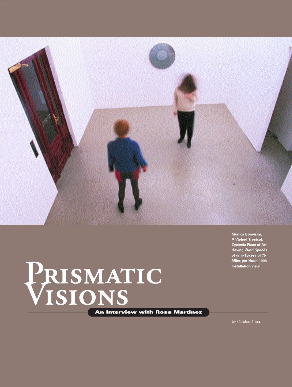 Prismatic Visions