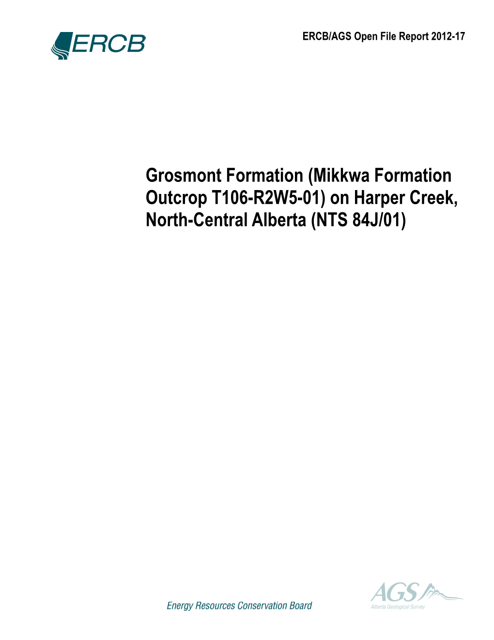 Grosmont Formation (Mikkwa Formation Outcrop T106-R2W5-01) on Harper Creek, North-Central Alberta (NTS 84J/01) ERCB/AGS Open File Report 2012-17
