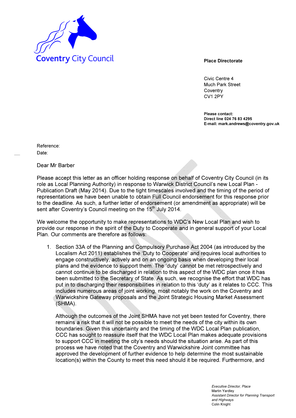 Dear Mr Barber Please Accept This Letter As an Officer Holding Response on Behalf of Coventry City Council (In Its Role As Local