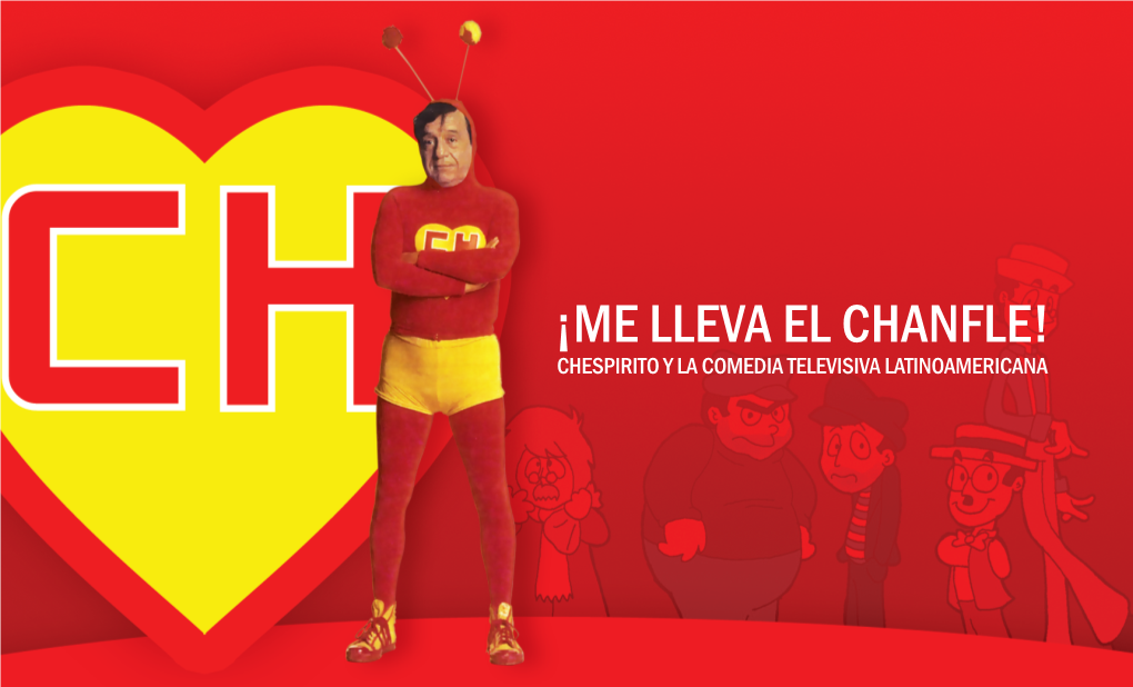 ¡Me Lleva El Chanfle! Chespirito Y La Comedia Televisiva Latinoamericana Reglamento De La Pontificia Universidad Javeriana