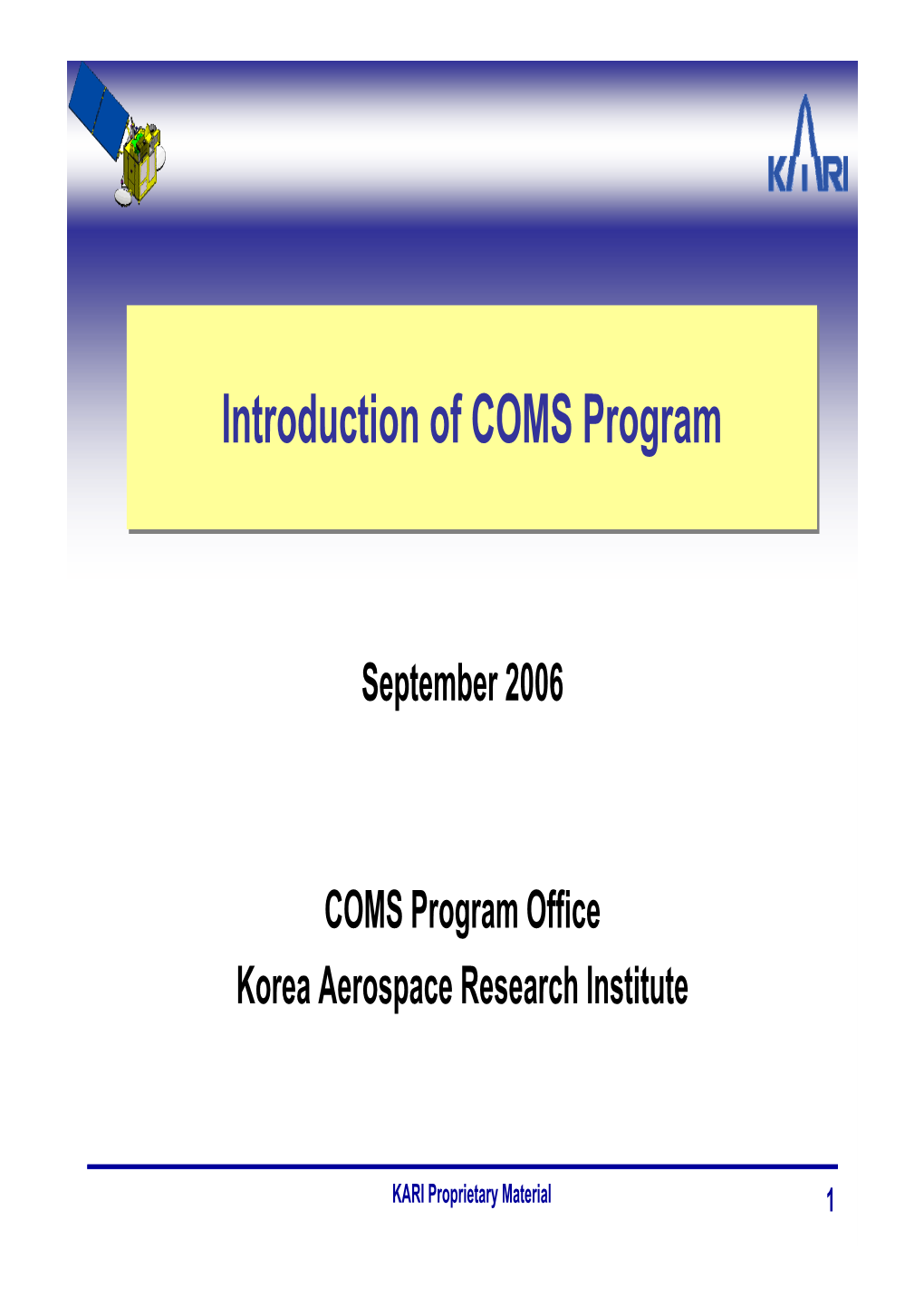 Introduction of COMS Program