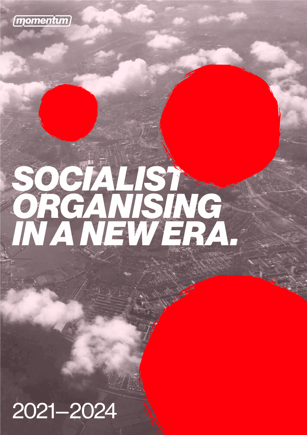 Socialist Organising in a New Era