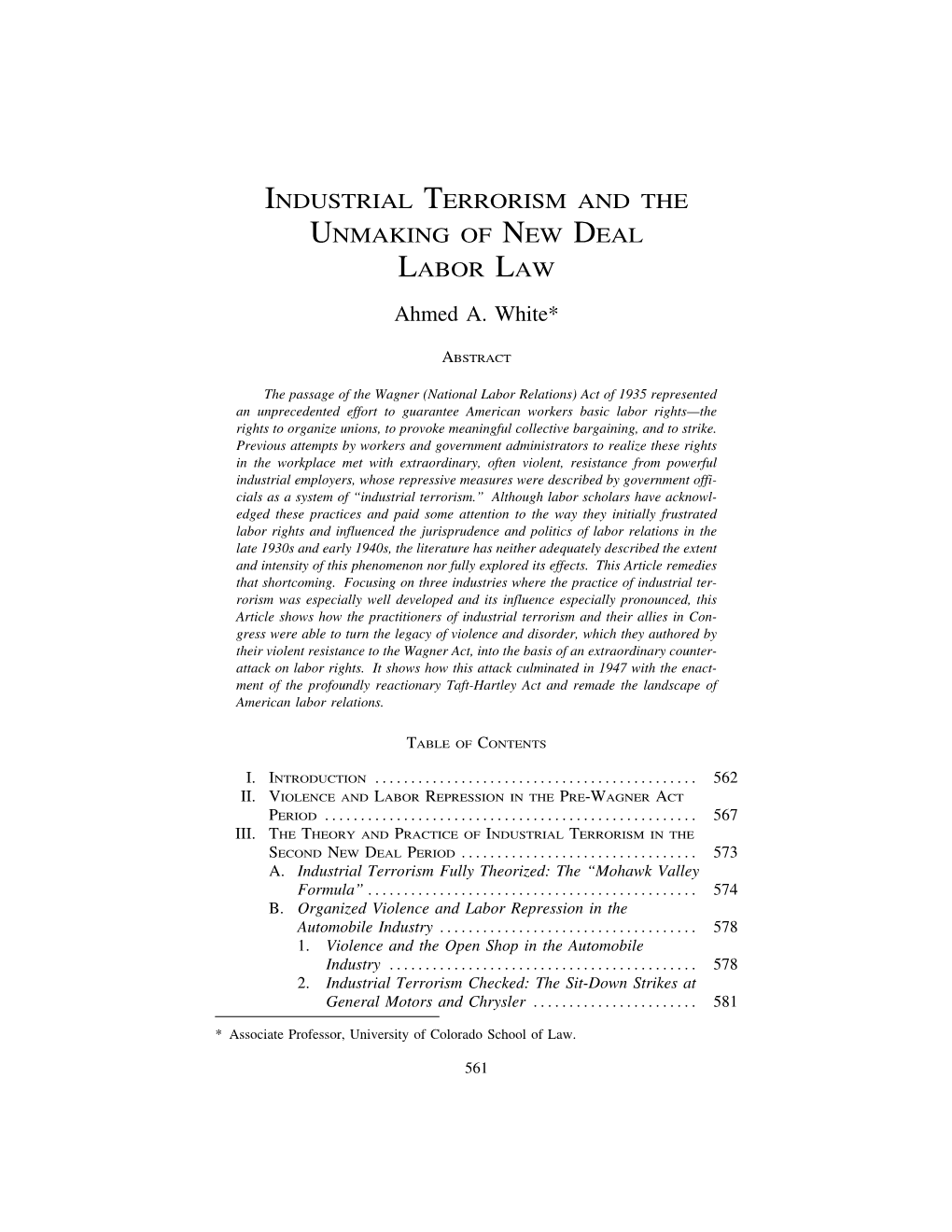 INDUSTRIAL TERRORISM and the UNMAKING of NEW DEAL LABOR LAW Ahmed A