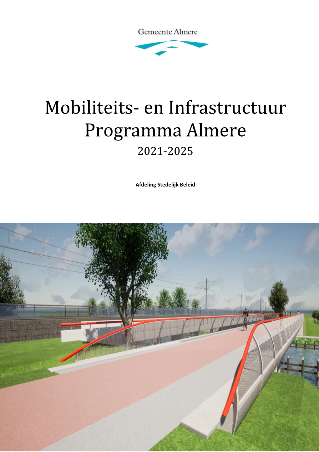 Mobiliteits- En Infrastructuur Programma Almere 2021-2025