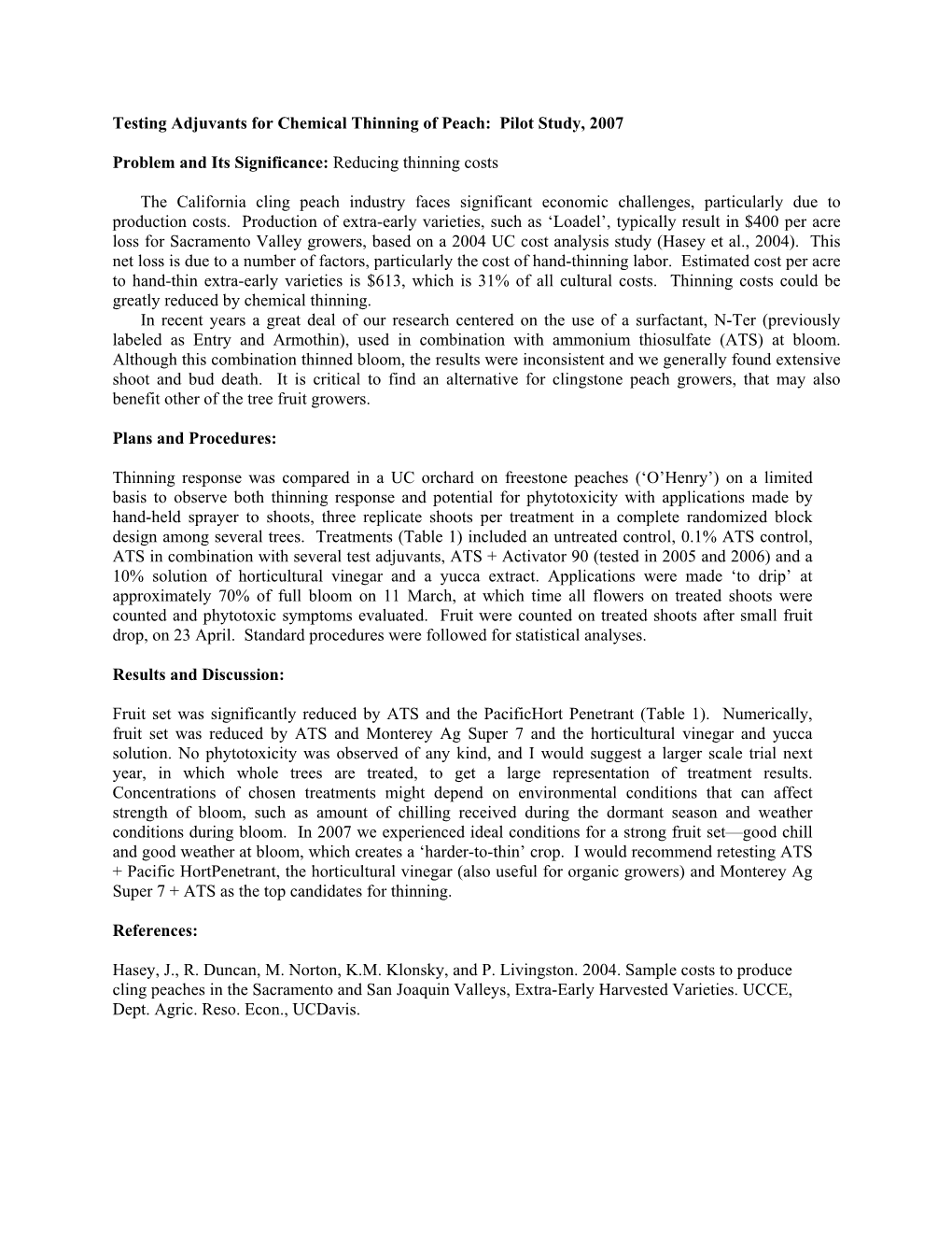 Testing Adjuvants for Chemical Thinning of Peach: Pilot Study, 2007