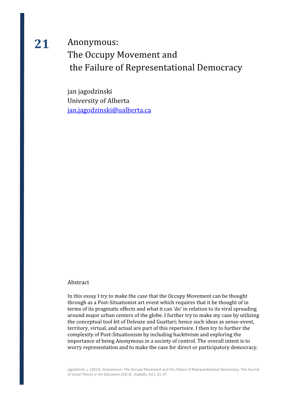 Anonymous: the Occupy Movement and the Failure of Representational Democracy