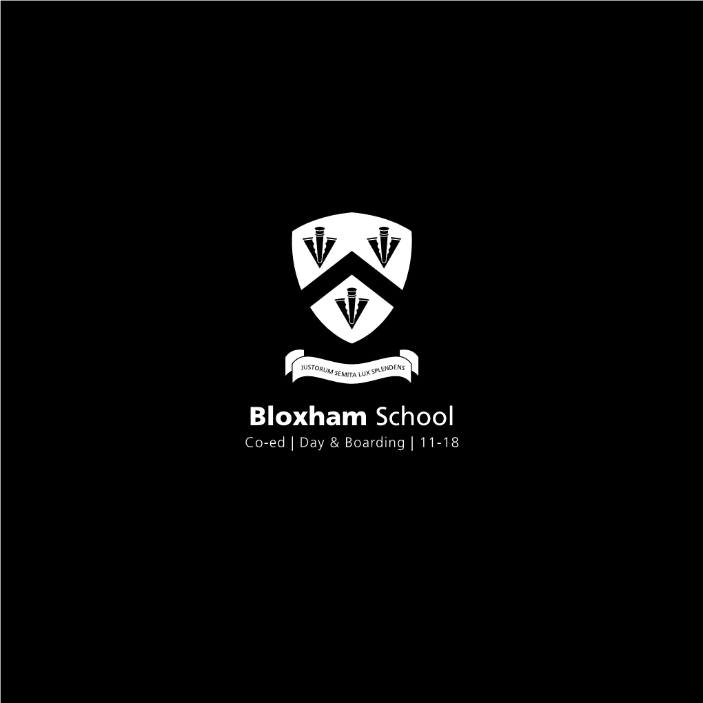 Bloxham School Co-Ed | Day & Boarding | 11-18 Welcome to Headmaster’S Bloxham Welcome