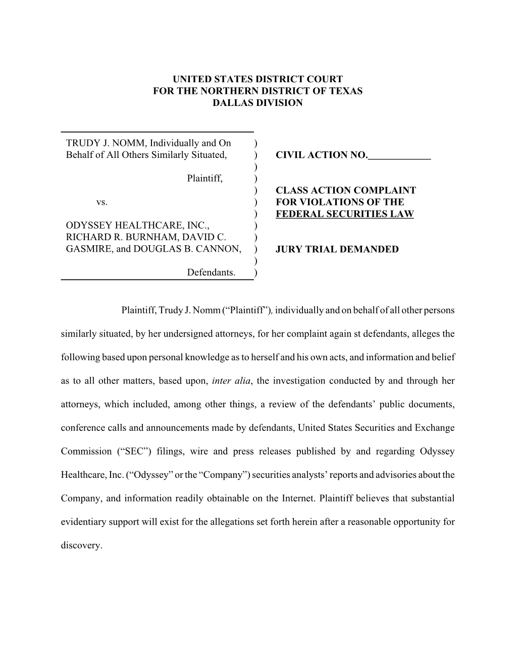 Nomm, Et Al. V. Odyssey Healthcare, Inc., Et Al. Nomm-Class Action