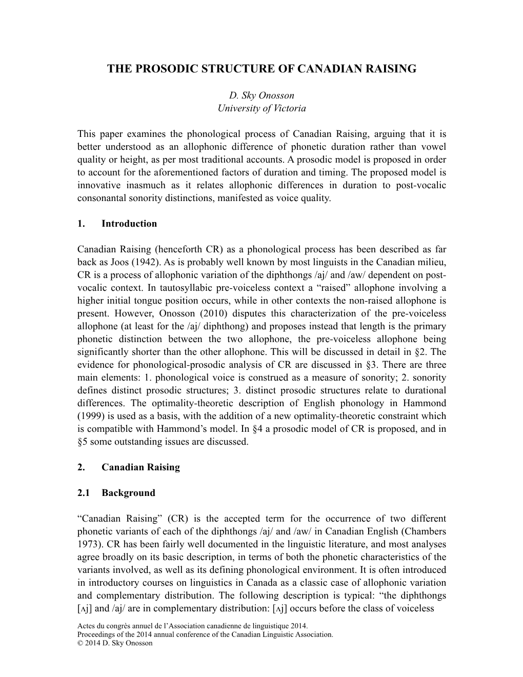 The Prosodic Structure of Canadian Raising ! D