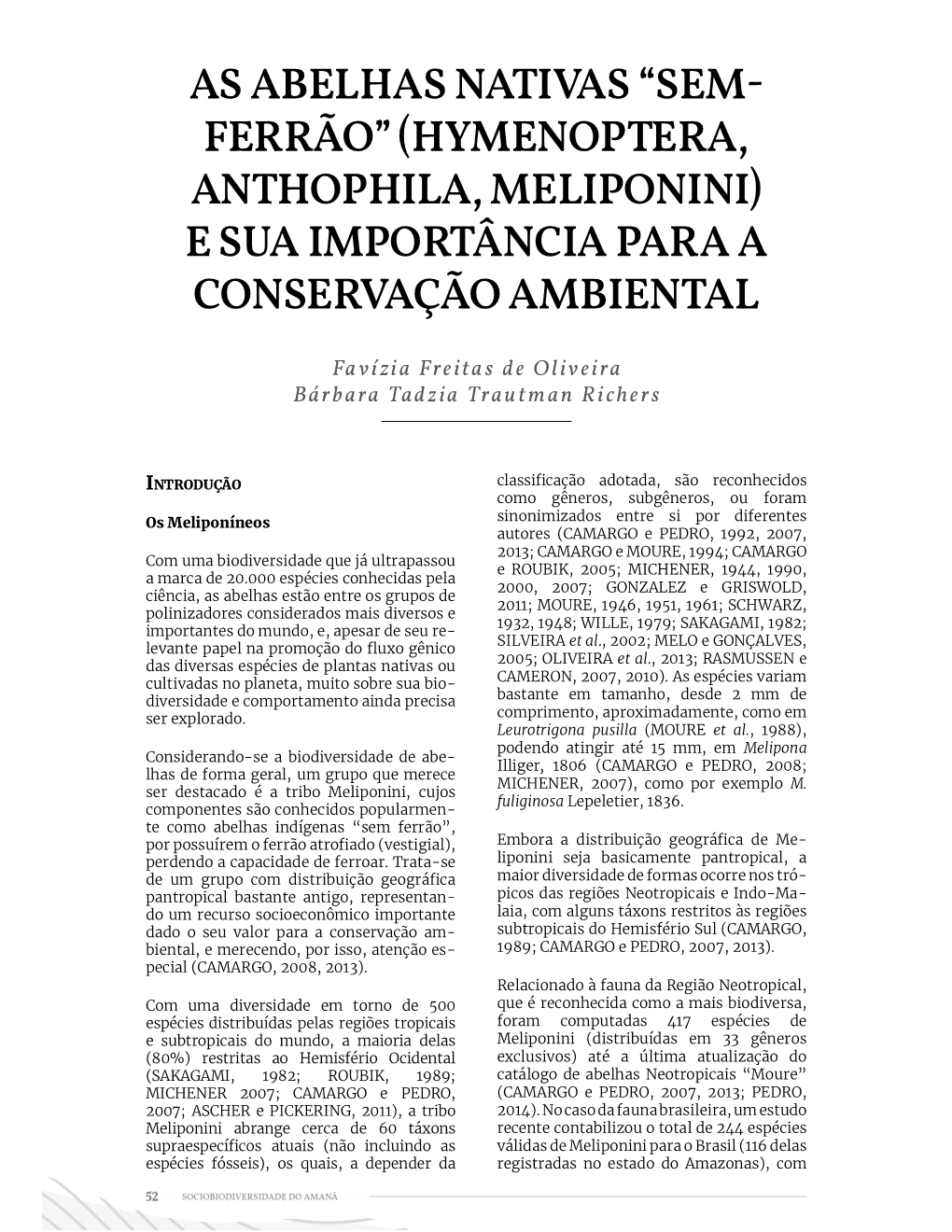 Sem- Ferrão”�(Hymenopter�,� �Nthophil�,�Meliponini)� E Sua Importância Para a Conservação Ambiental
