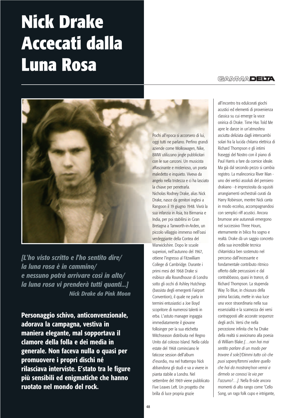 Nick Drake Accecati Dalla Luna Rosa