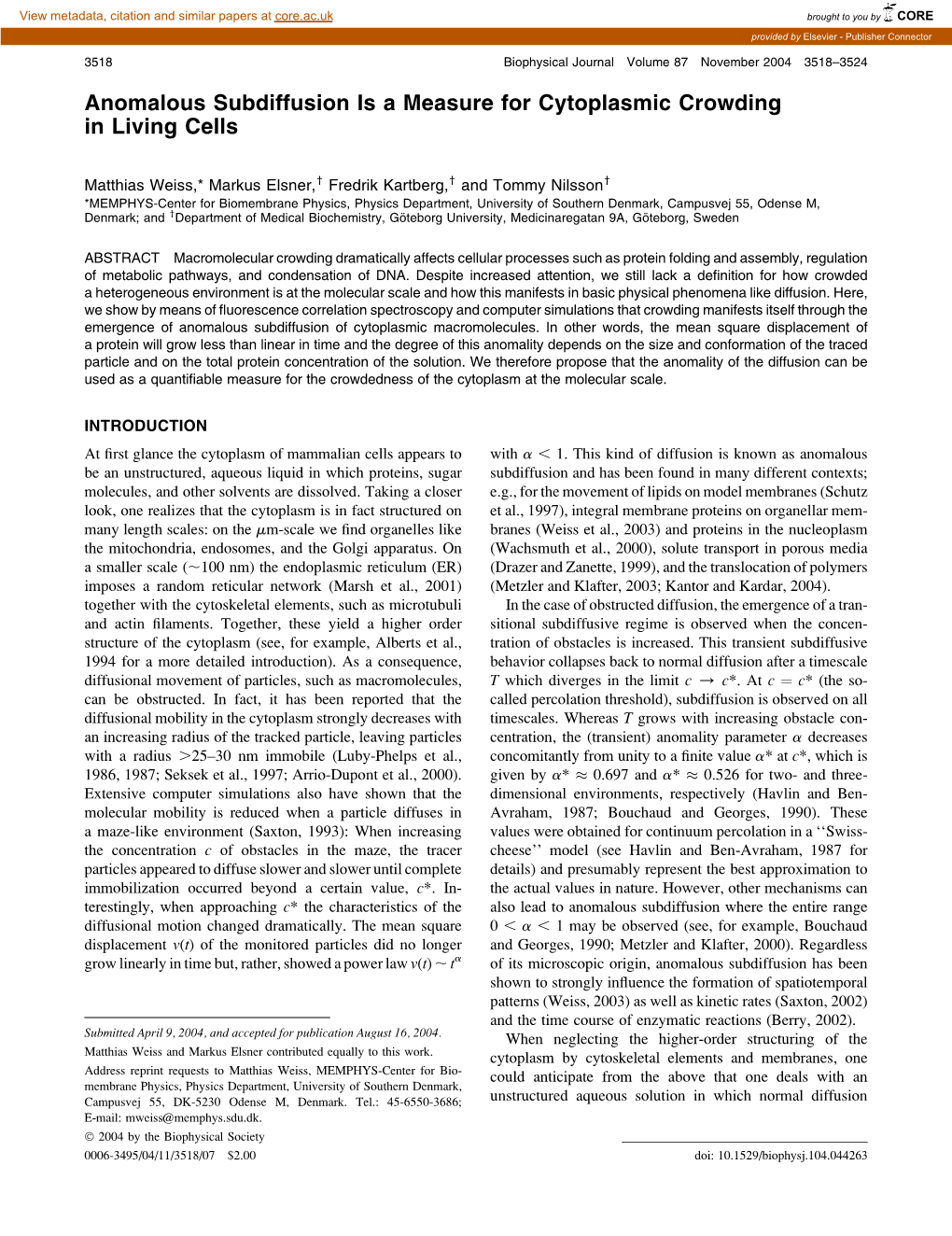 Anomalous Subdiffusion Is a Measure for Cytoplasmic Crowding in Living Cells