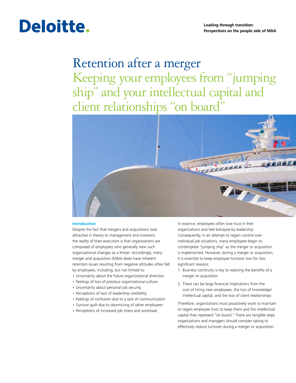 Retention After a Merger Keeping Your Employees from “Jumping Ship” and Your Intellectual Capital and Client Relationships “On Board”