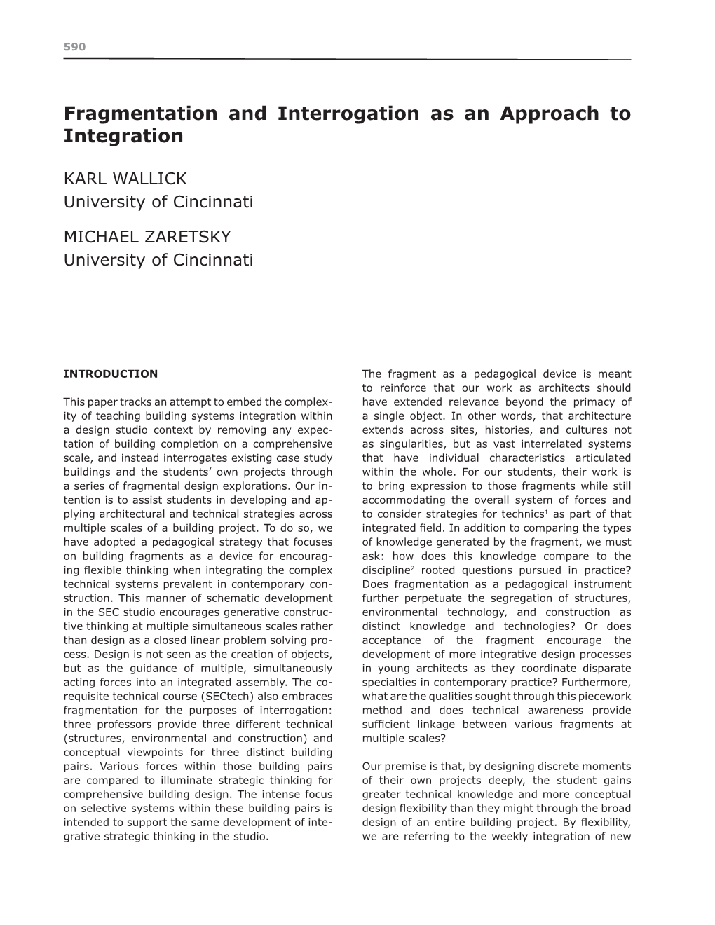 Fragmentation and Interrogation As an Approach to Integration