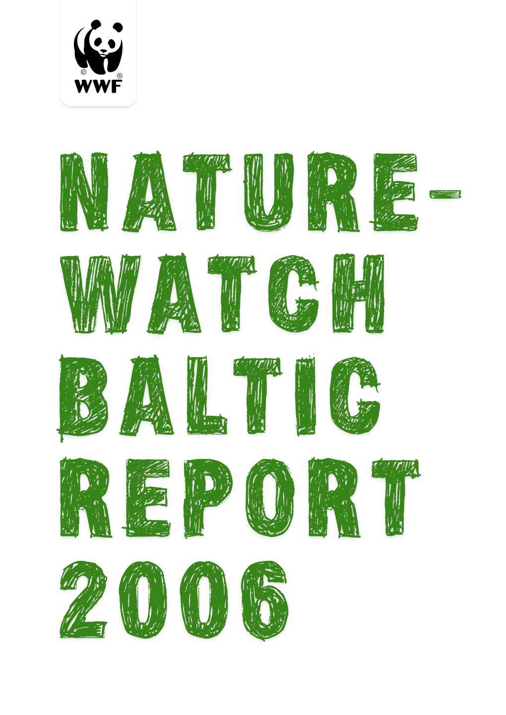 Nature- Watch Baltic Report 2006 to the Reader