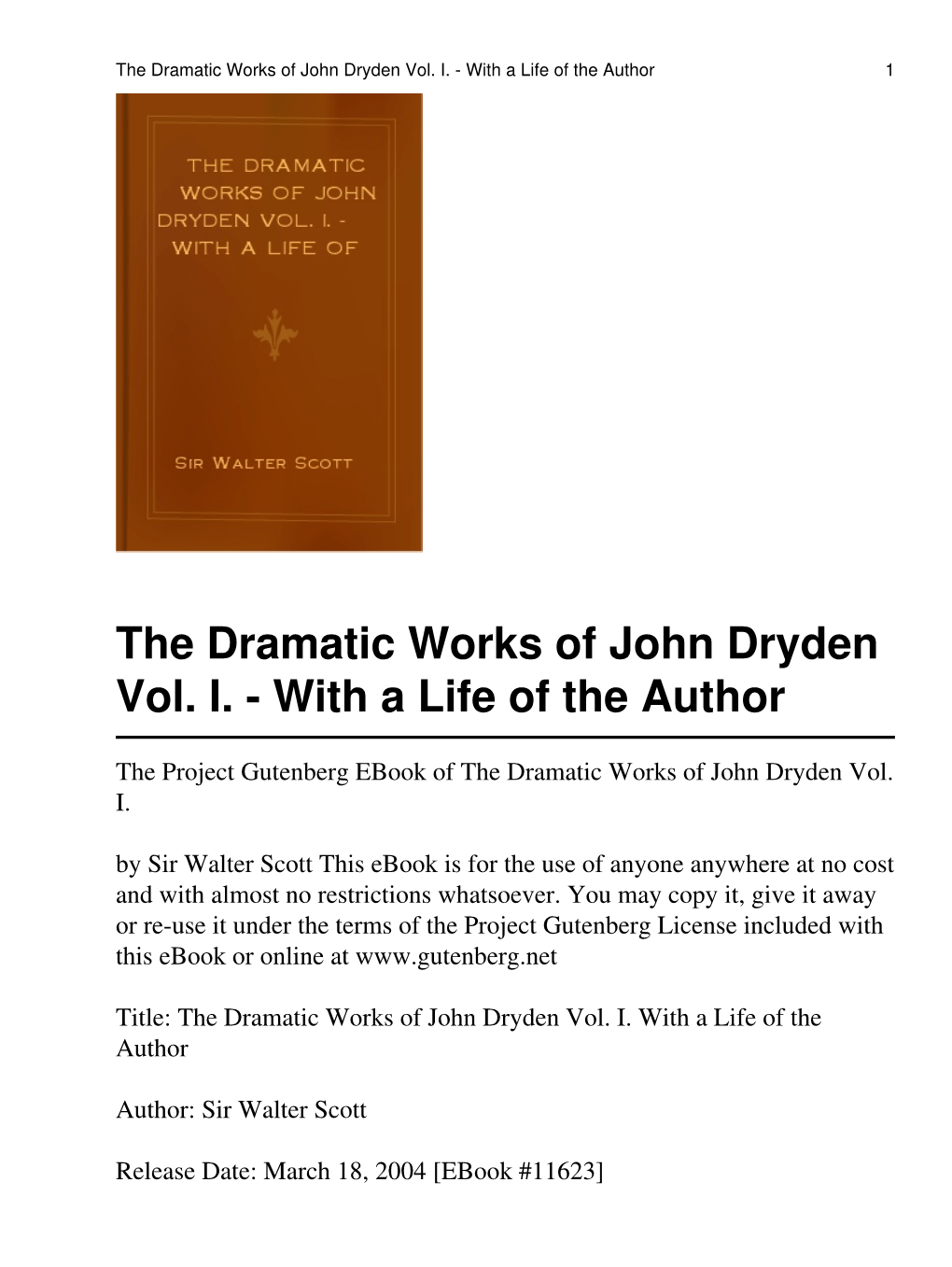 The Dramatic Works of John Dryden Vol. I. - with a Life of the Author 1