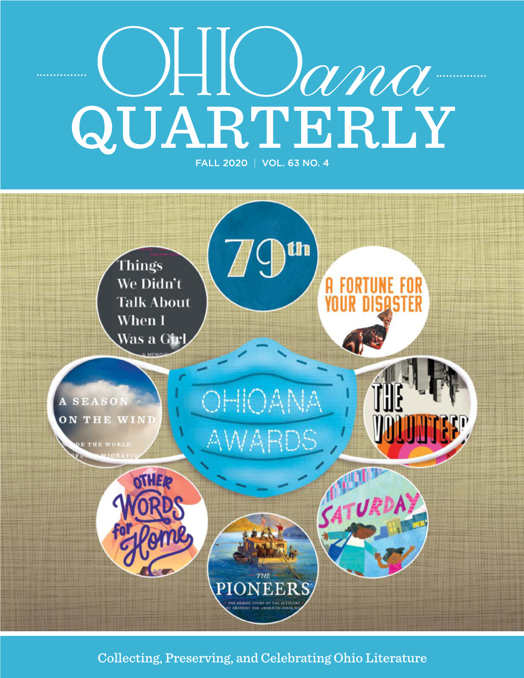 Collecting, Preserving, and Celebrating Ohio Literature Fall 2020 | 1 Contents QUARTERLY FALL 2020