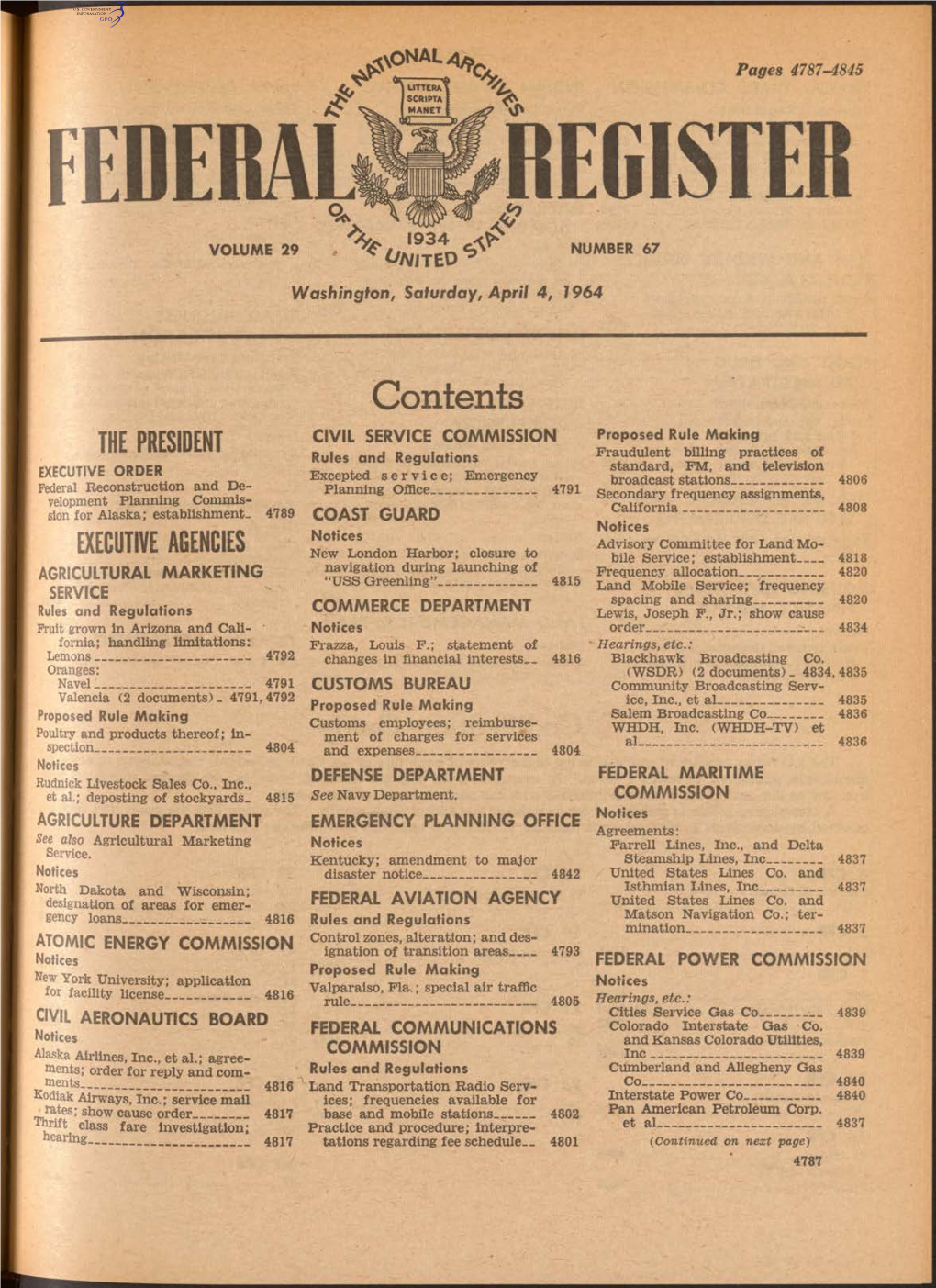 FEDERAL REGISTER VOLUME 29 1 934 NUMBER 67 0 * O/\I I T £ 0 * Washington, Saturday, April 4, J 964