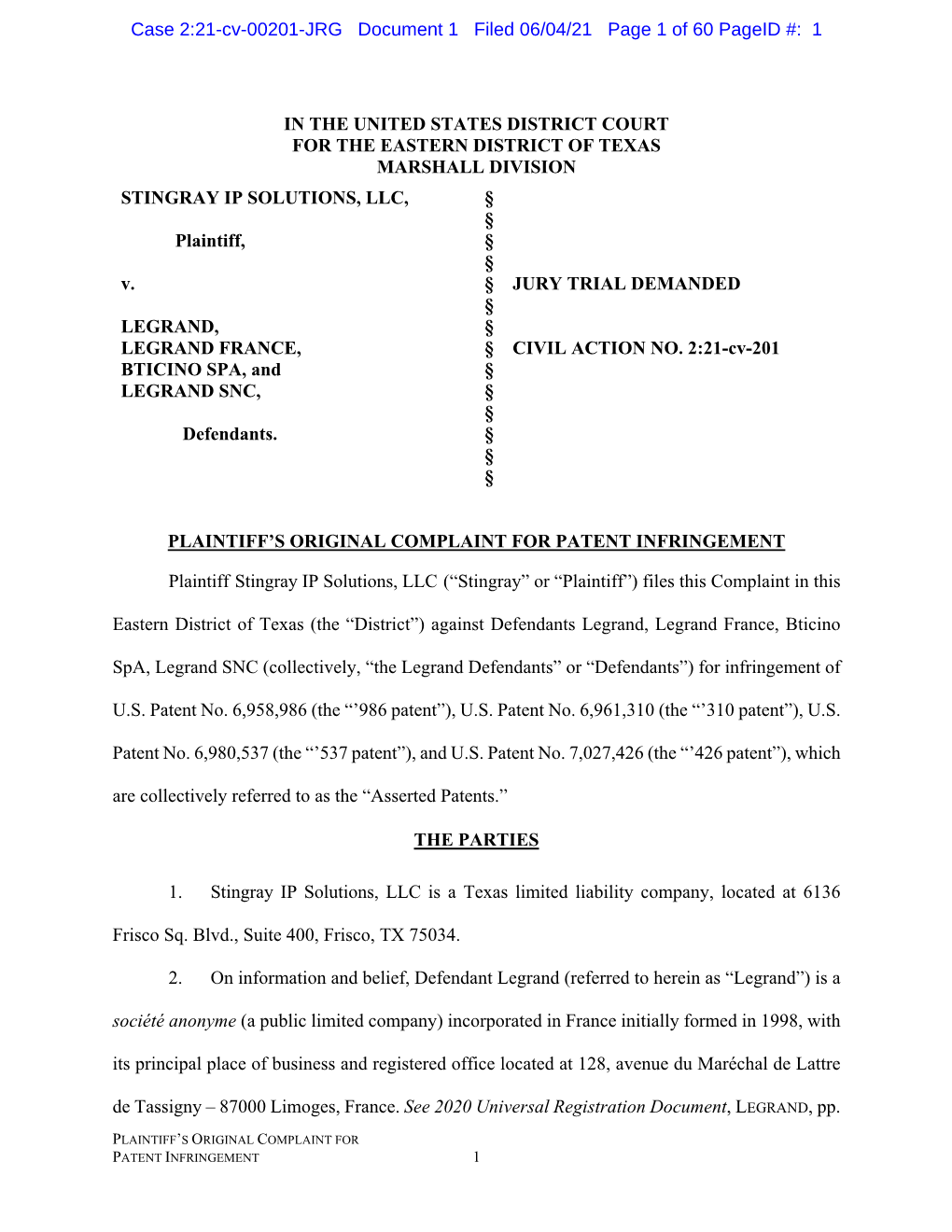 IN the UNITED STATES DISTRICT COURT for the EASTERN DISTRICT of TEXAS MARSHALL DIVISION STINGRAY IP SOLUTIONS, LLC, § § Plaintiff, § § V