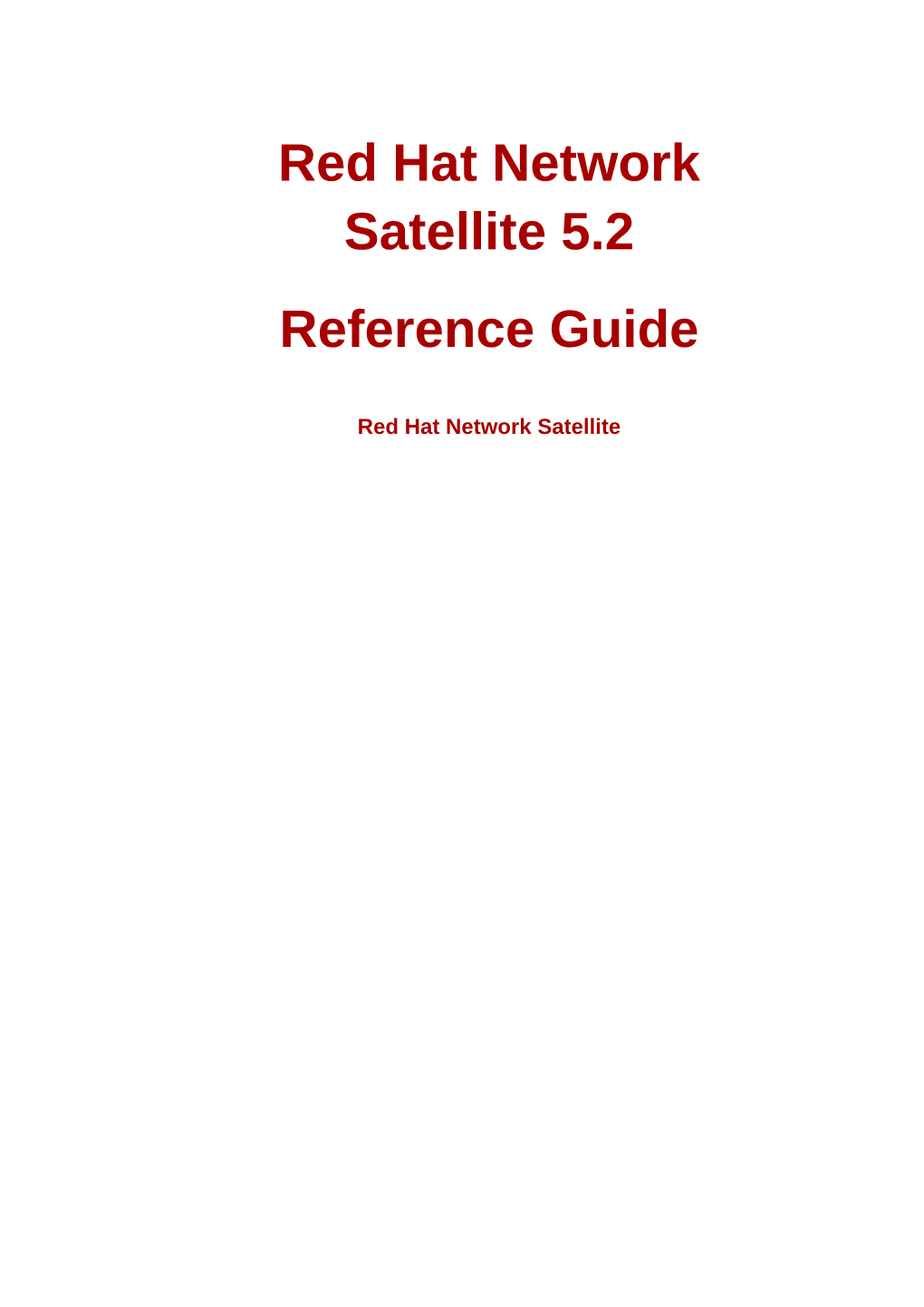 Red Hat Network Satellite 5.2 Reference Guide
