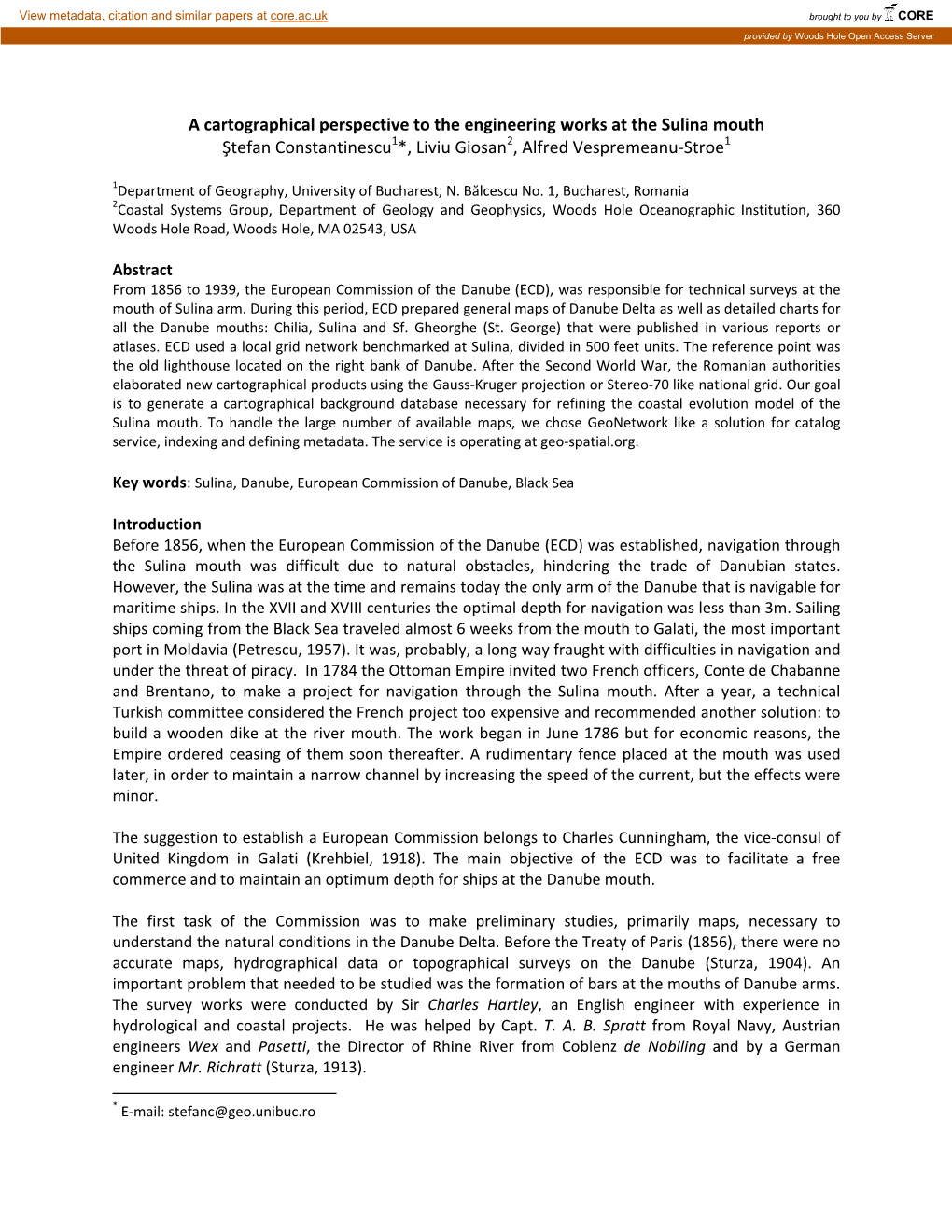 A Cartographical Perspective to the Engineering Works at the Sulina Mouth Ştefan Constantinescu1*, Liviu Giosan2, Alfred Vespremeanu‐Stroe1