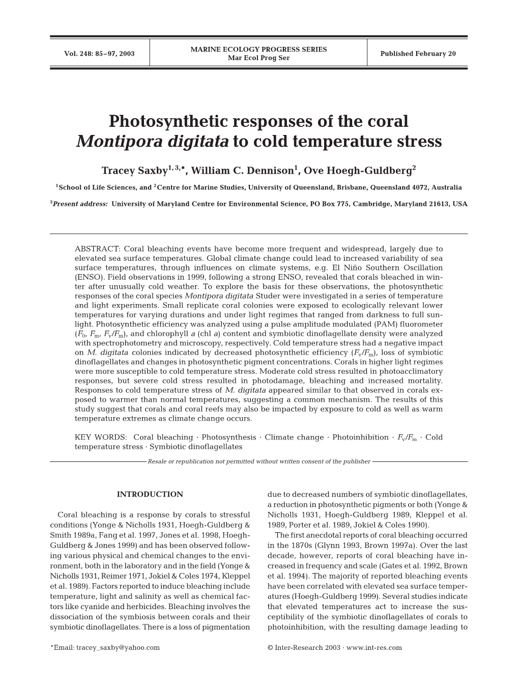 Photosynthetic Responses of the Coral Montipora Digitata to Cold Temperature Stress