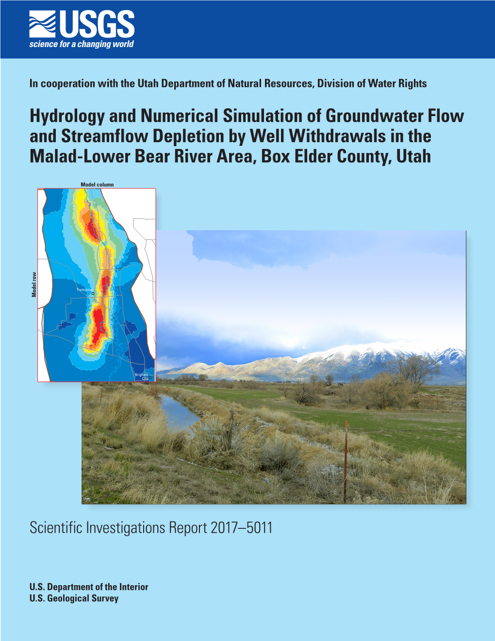 Hydrology and Numerical Simulation of Groundwater Flow and Streamflow Depletion by Well Withdrawals in the Malad-Lower Bear River Area, Box Elder County, Utah