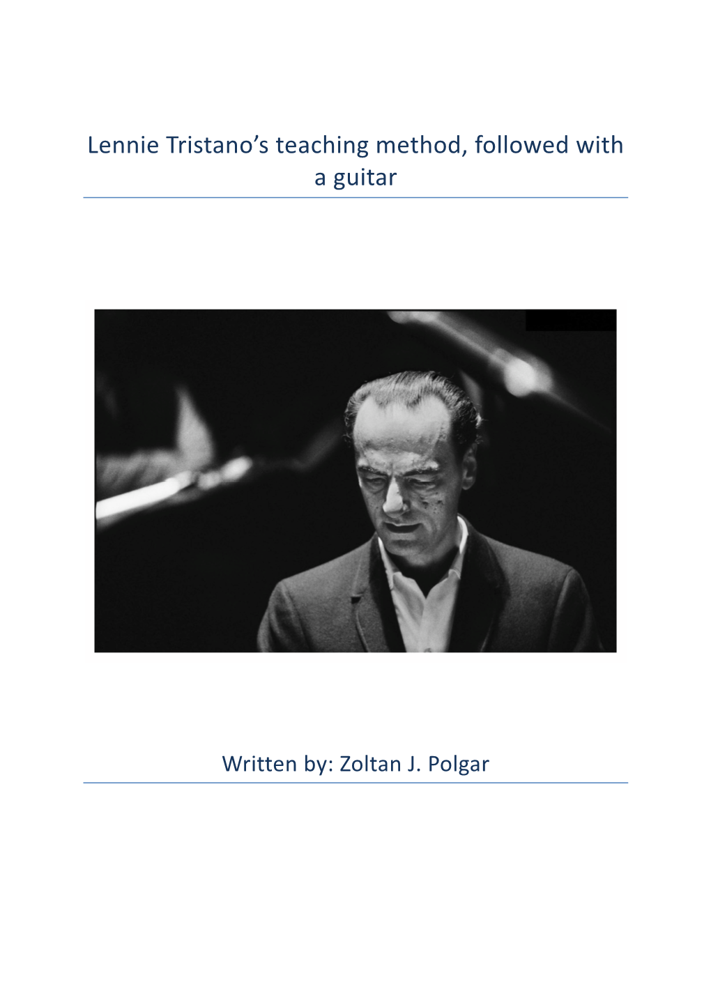 Lennie Tristano's Teaching Method, Followed with a Guitar