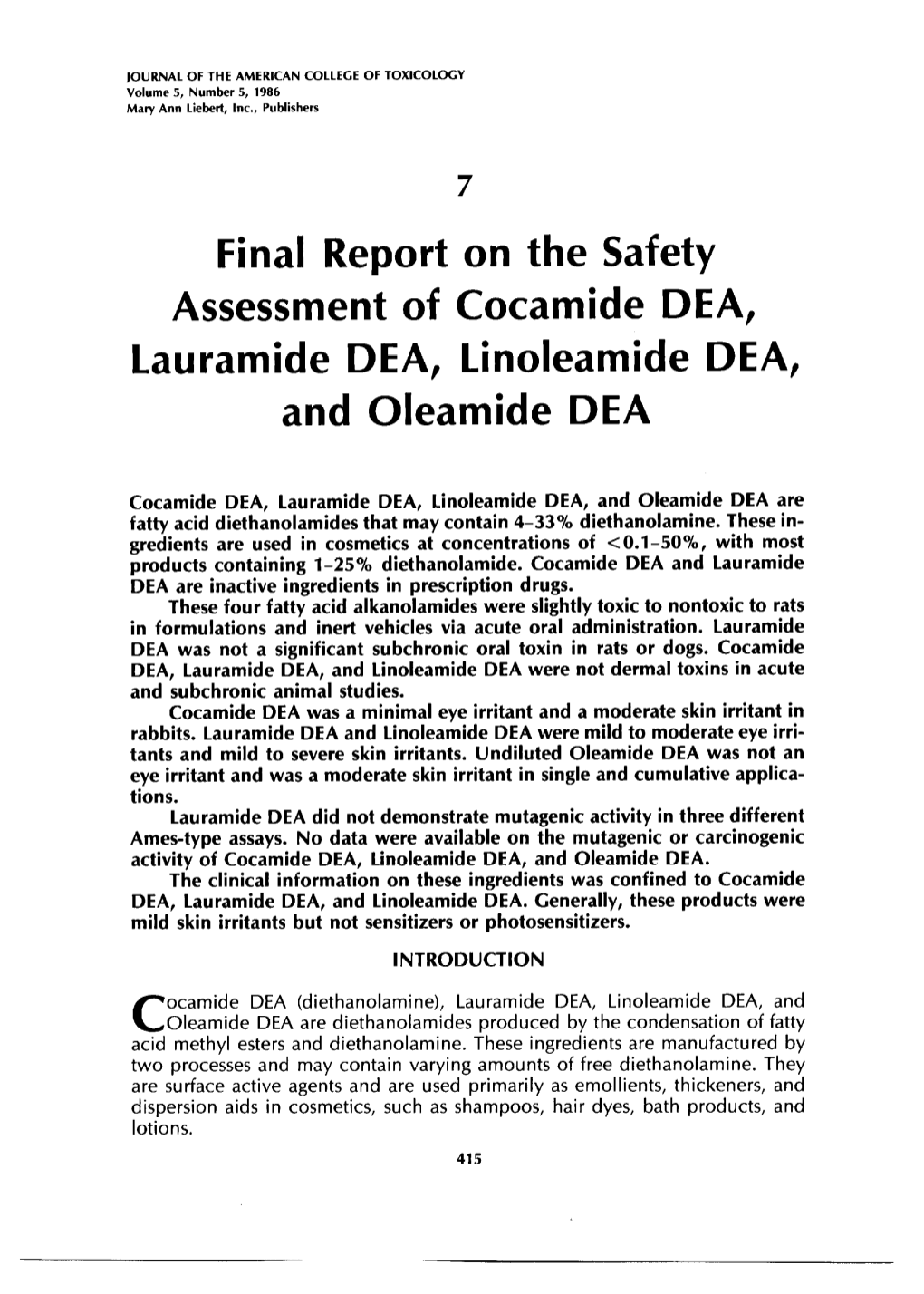 Final Report on the Safety Assessment of Cocamide DEA, Lauramide DEA, Linoleamide DEA, and Oleamide DEA