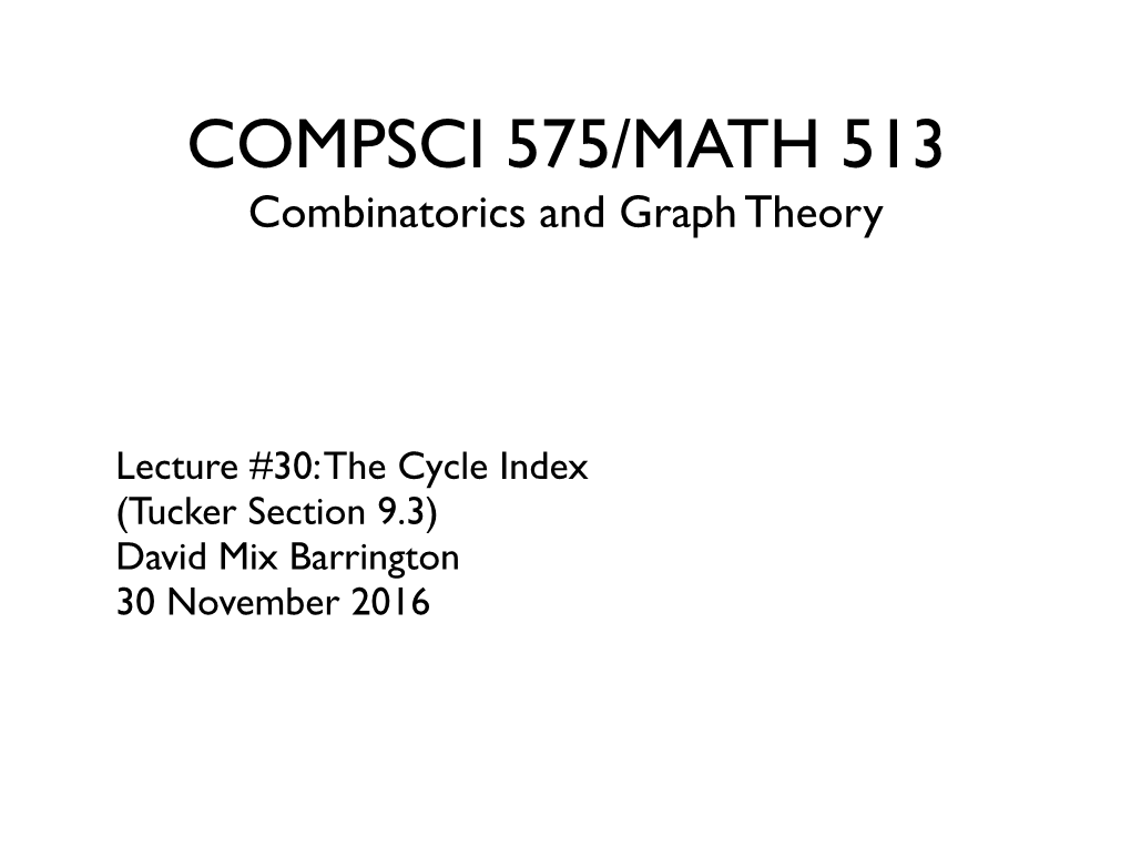 COMPSCI 575/MATH 513 Combinatorics and Graph Theory