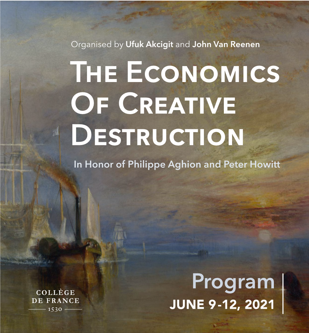 The Economics of Creative Destruction in Honor of Philippe Aghion and Peter Howitt