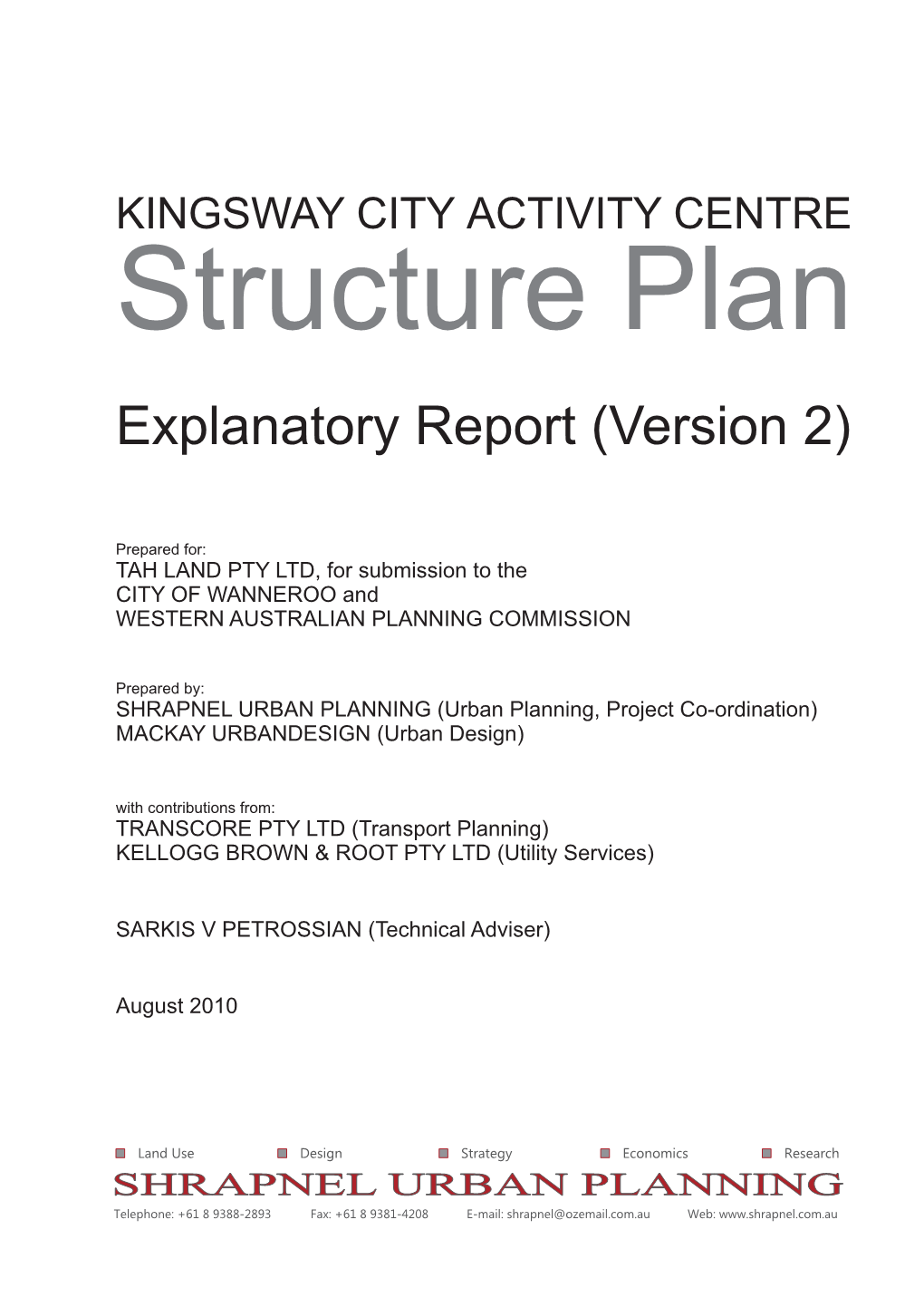 KINGSWAY CITY ACTIVITY CENTRE Structure Plan Explanatory Report (Version 2)