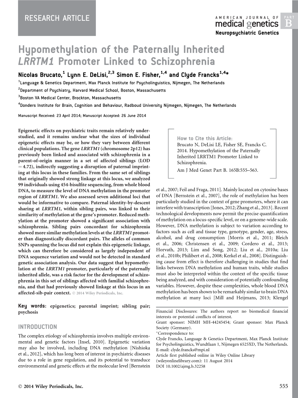 Hypomethylation of the Paternally Inherited LRRTM1 Promoter Linked to Schizophrenia Nicolas Brucato,1 Lynn E