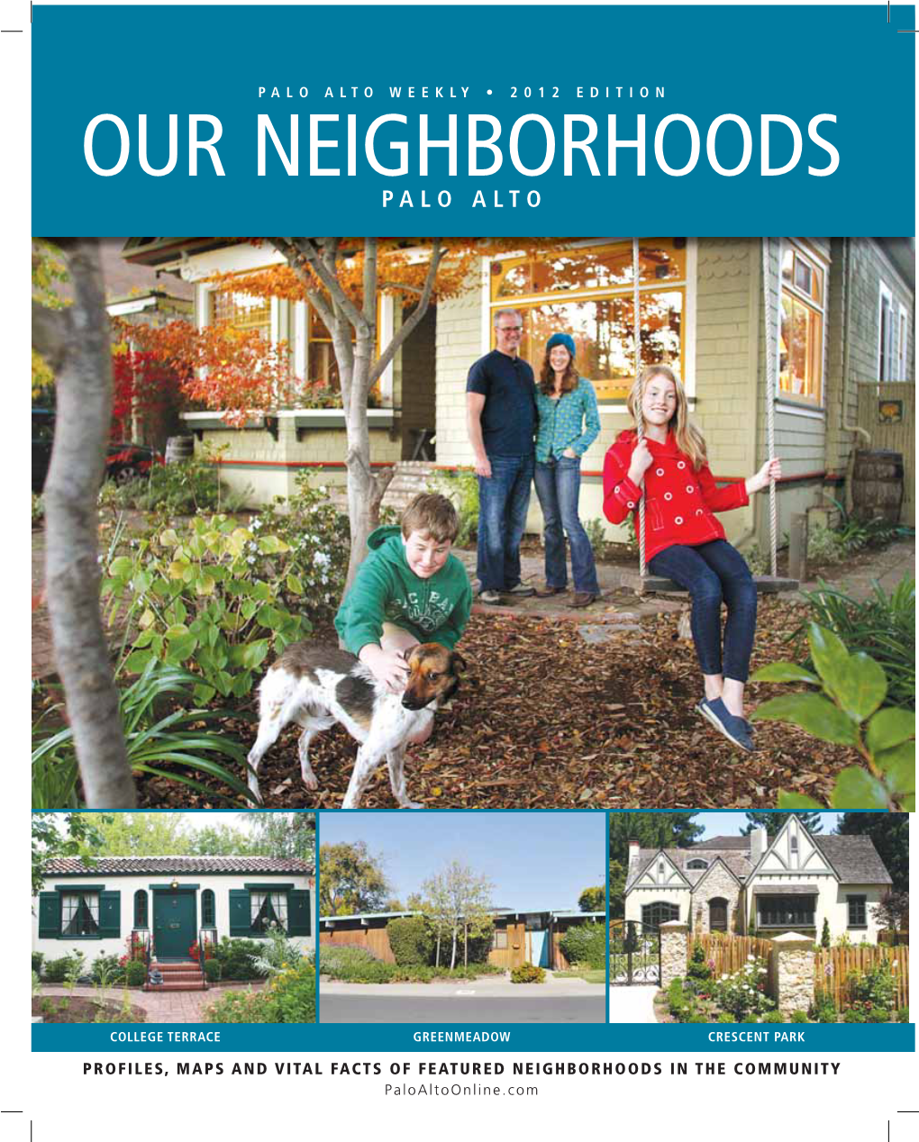 OUR NEIGHBORHOODS0!,/�!,4/�7%%+,9�S��%$)4)