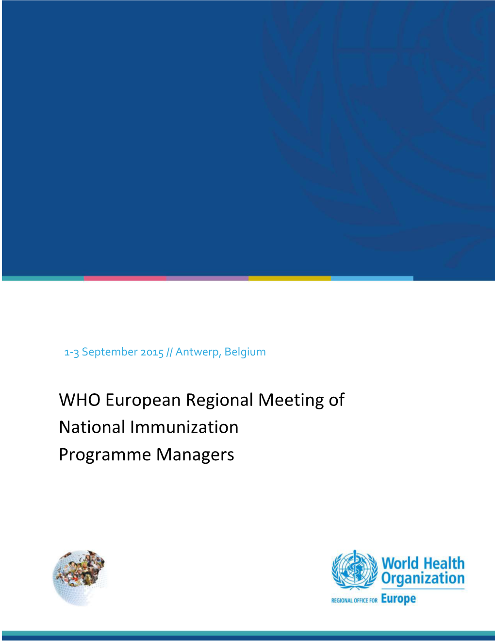 WHO European Regional Meeting of National Immunization Programme Managers